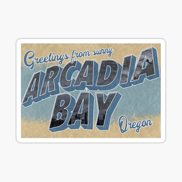 Greetings From Arcadia Bay Sticker