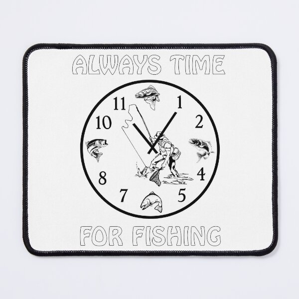 Item preview, Always Time For Fishing designed and sold by rbtee8.
