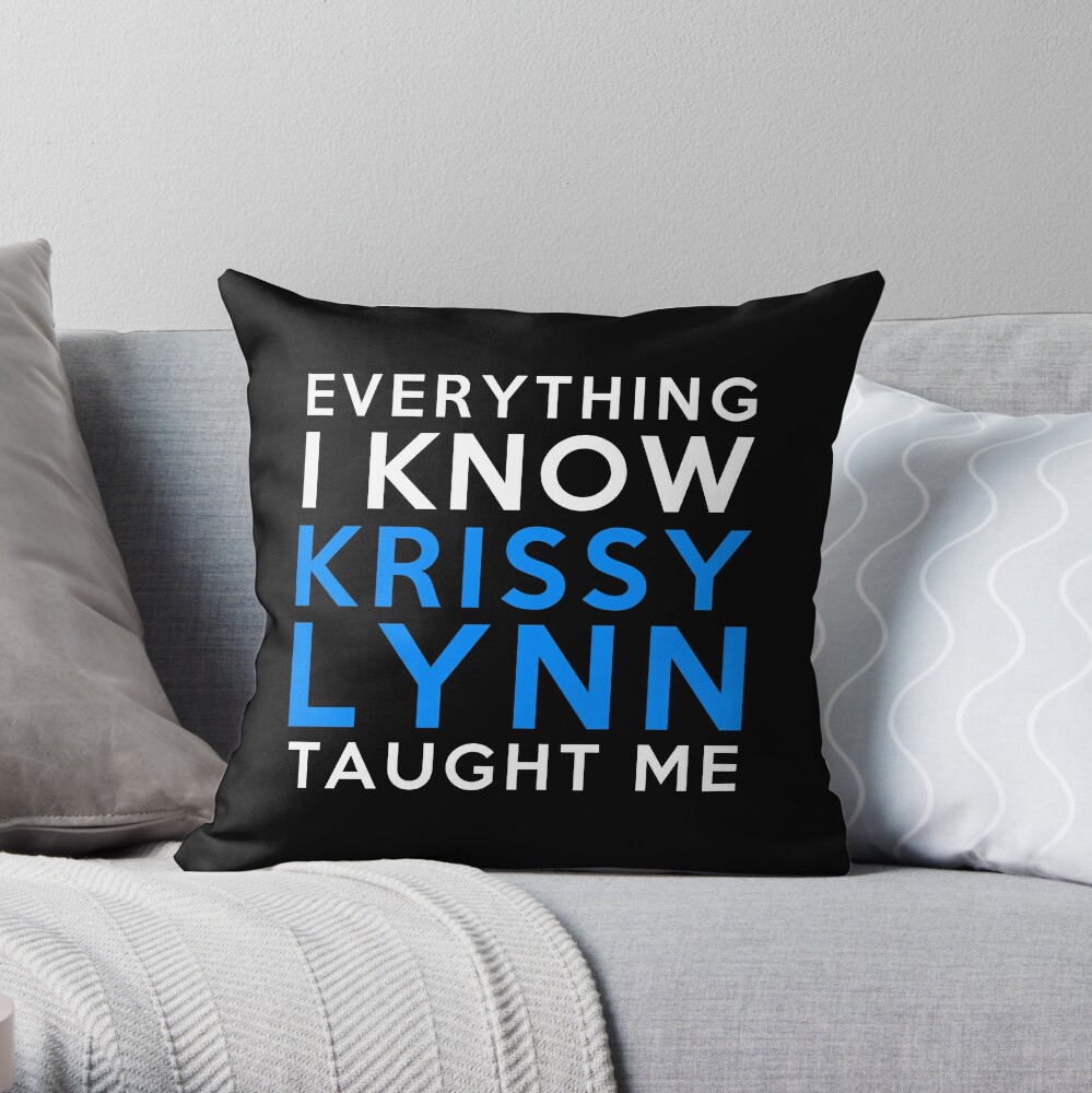 Everything i know - Krissy Lynn | Pillow