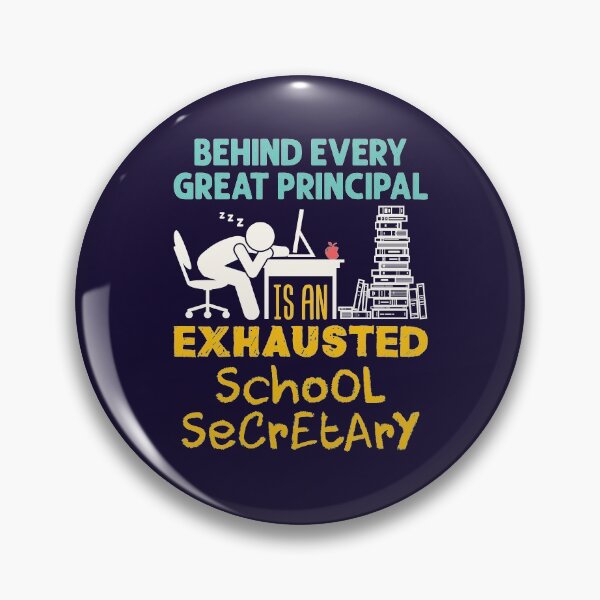 Item preview, Behind Every Great Principal Is an Exhausted School Secretary designed and sold by jaygo.