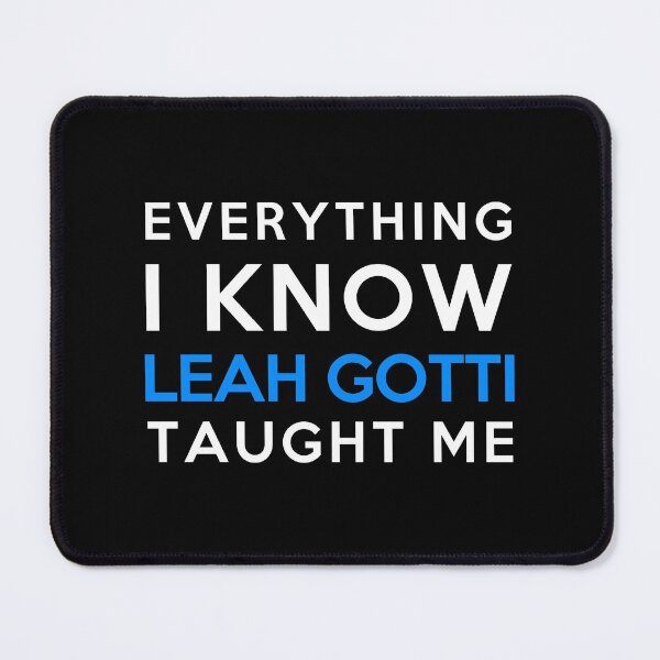 Item preview, Everything i know - Leah Gotti designed and sold by 2Girls1Shirt.