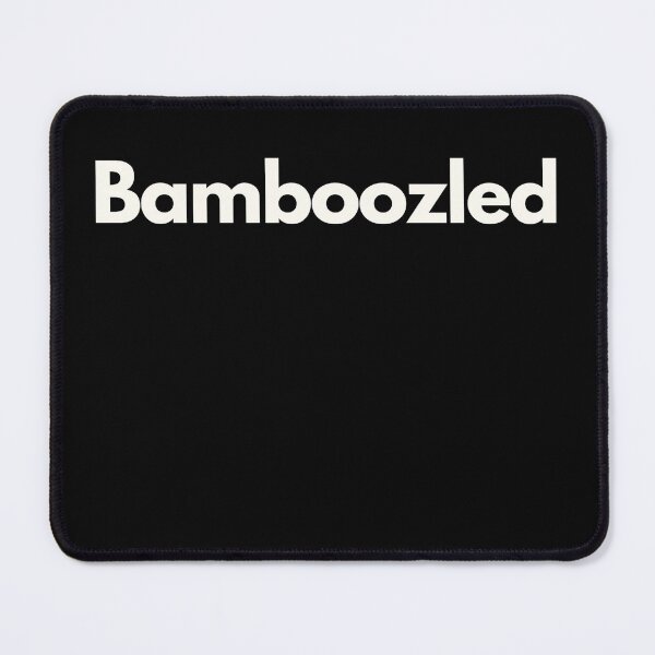 Item preview, Bamboozled designed and sold by Jajamon.