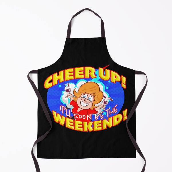 Item preview, Cheer Up! It'll soon be the Weekend! designed and sold by jimbairn.