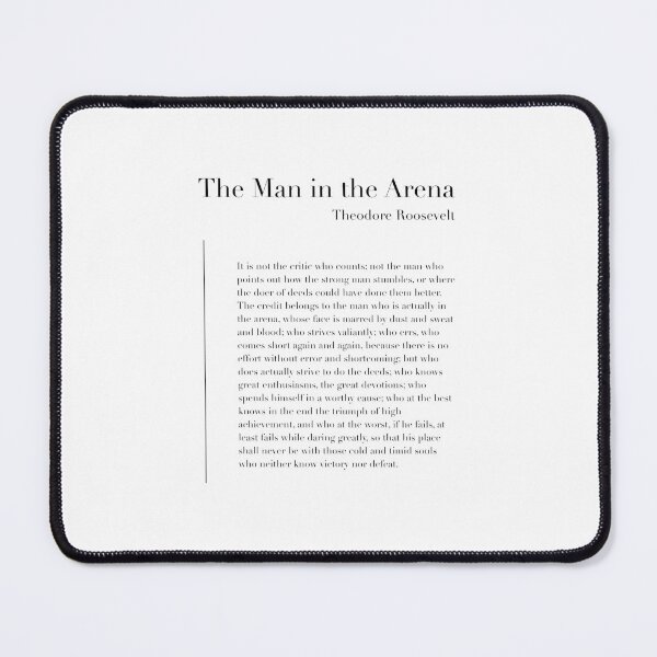 Item preview, The Man in the Arena by Theodore Roosevelt designed and sold by wisemagpie.