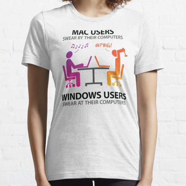 Mac users swear by their computers Essential T-Shirt