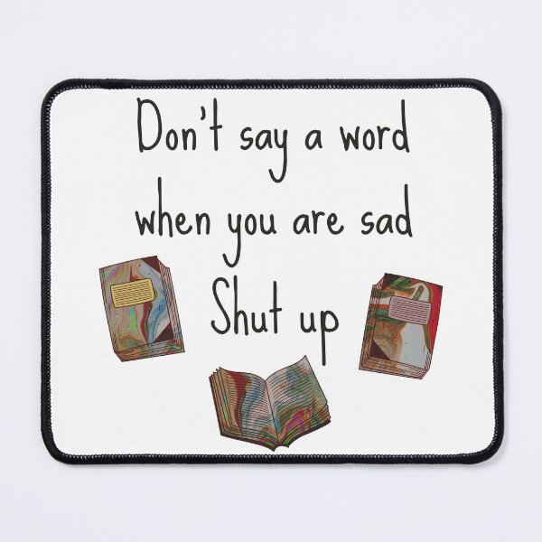 Item preview, Shut Up - Cynical Bad Advice Translation Error  designed and sold by raspberry-tea.
