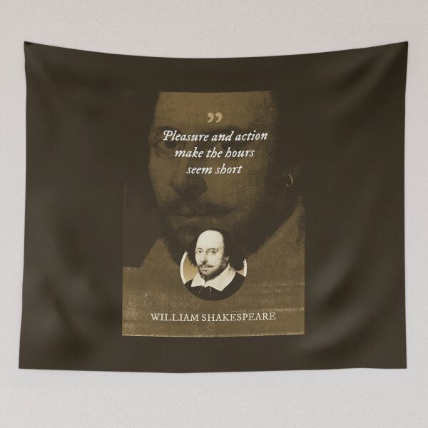Item preview, William Shakespeare - Pleasure and action make the hours seem short designed and sold by Syahrasi.