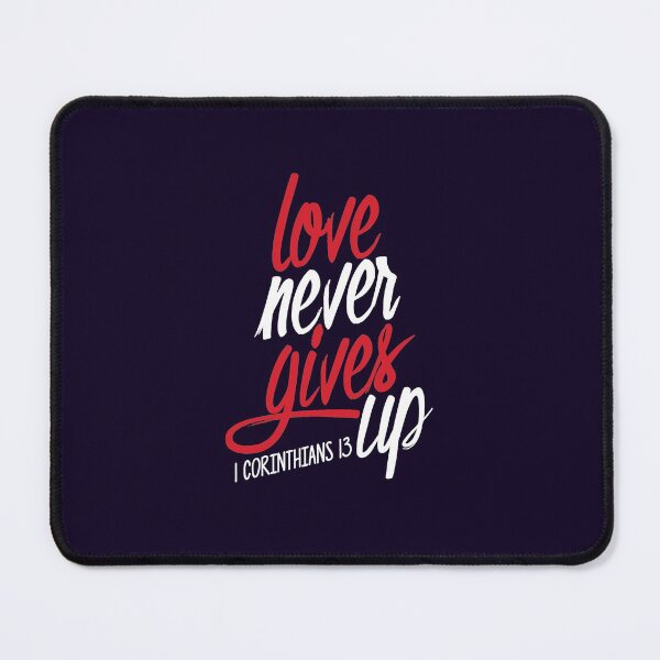 Item preview, Love never gives up designed and sold by wazoosi.