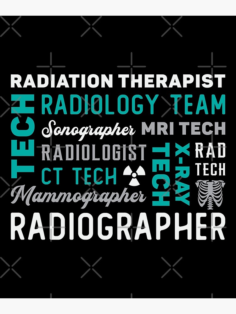 "Radiology Tech Radiation Therapist Xray Tech" Poster for Sale by