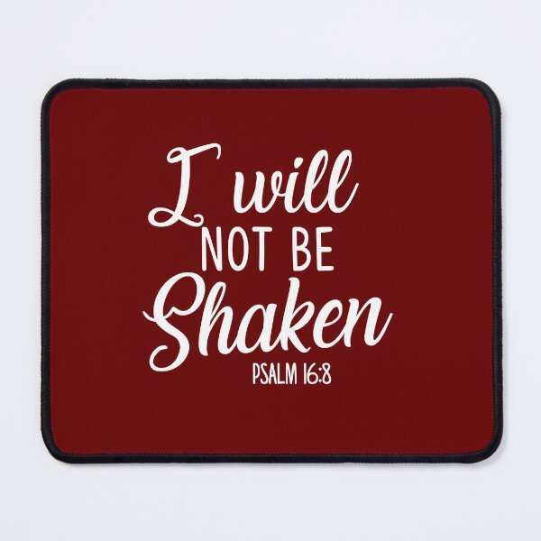Item preview, I will not be shaken designed and sold by wazoosi.