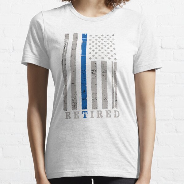 Retired Police Officer Shirt Thin Blue Line Flag Retirement Essential T-Shirt