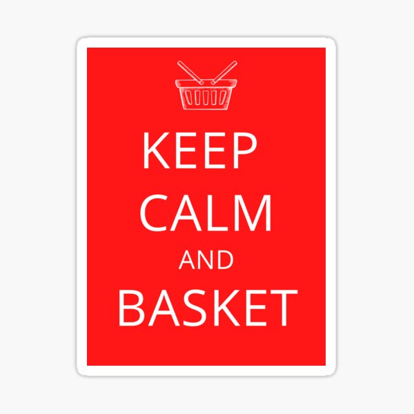 Kepp Calm and Basket Sticker