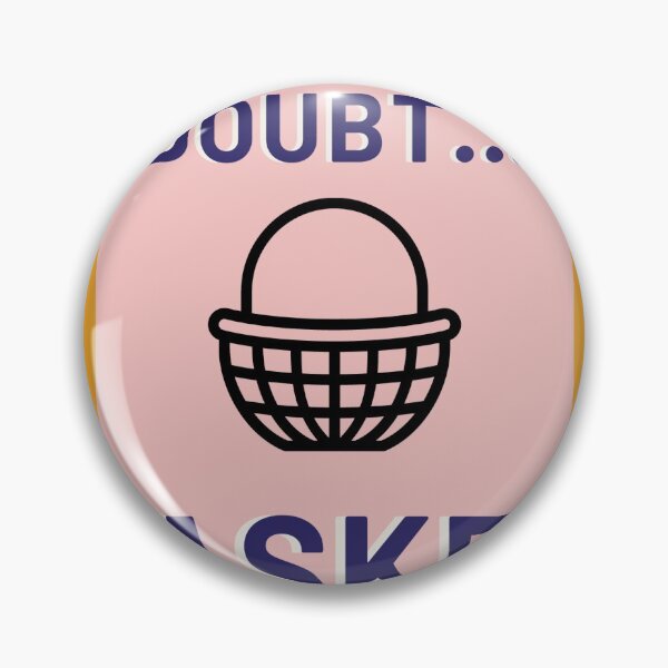 Item preview, When in doubt, Basket designed and sold by InfiniteQuest.