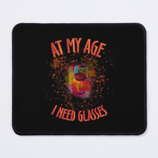Item preview, At My Age I Need Glasses | MINTMINZ designed and sold by Mintminz.