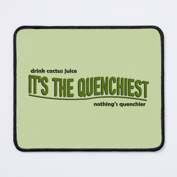 Item preview, It'll Quench Ya designed and sold by ebird14.