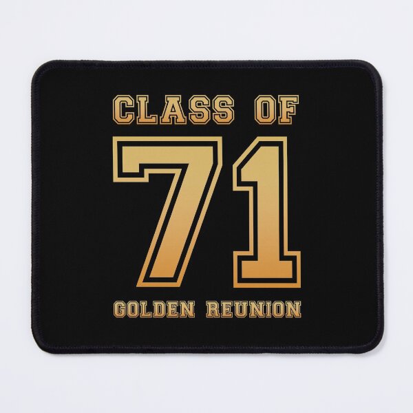 Item preview, Class of 71 1971 class reunion 50th golden reunion designed and sold by NaughtyGoose.