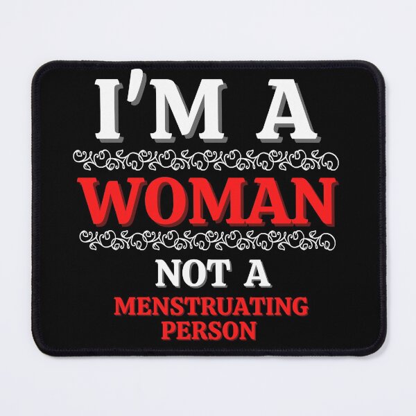 Item preview, I Am A Woman Not A Menstruating Person Female Empowerment Saying designed and sold by Vibbin4Life33.