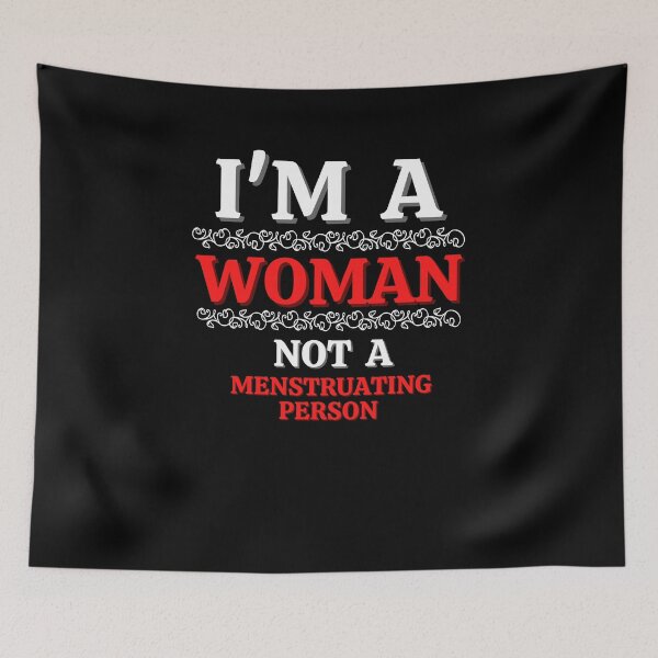 Item preview, I Am A Woman Not A Menstruating Person Female Empowerment Saying designed and sold by Vibbin4Life33.