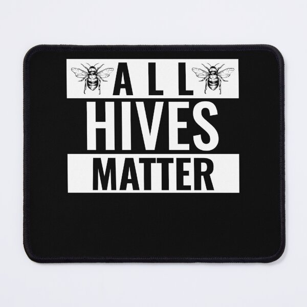 Item preview, All Hives Matter designed and sold by Neggan.