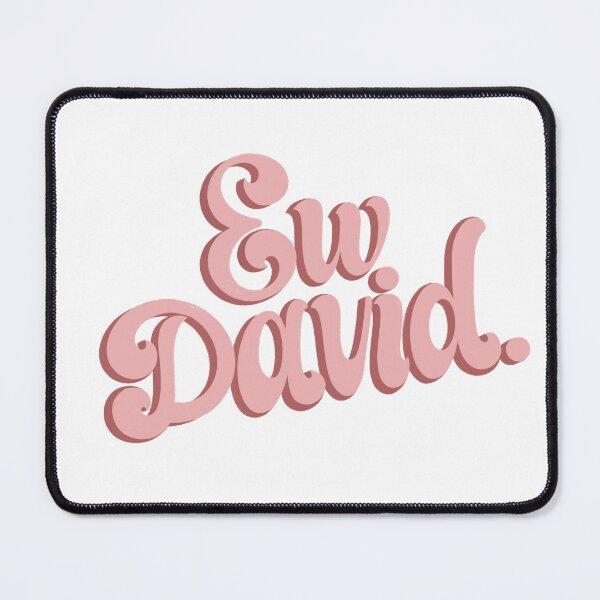 Item preview, Ew, David. - Pink designed and sold by Kaela Soltoff.