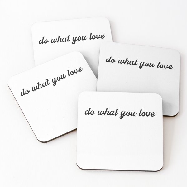 Item preview, do what you love  designed and sold by HiddenStar02.