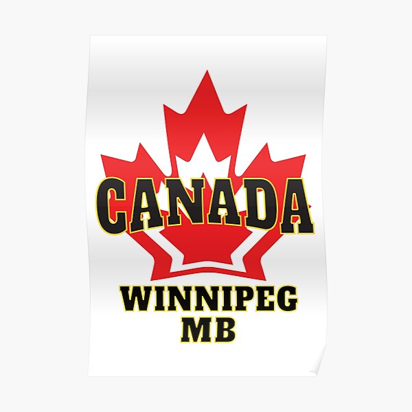 "Winnipeg Manitoba Canada Maple Leaf by Tjays on a Cool " Poster for