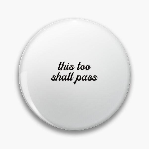Item preview, this too shall pass designed and sold by HiddenStar02.