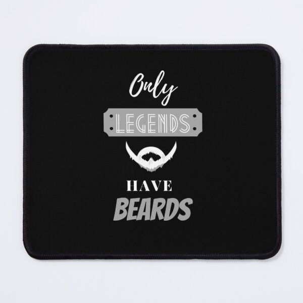 Item preview, Only Legends Have Beards designed and sold by NxtLvlDsgns.