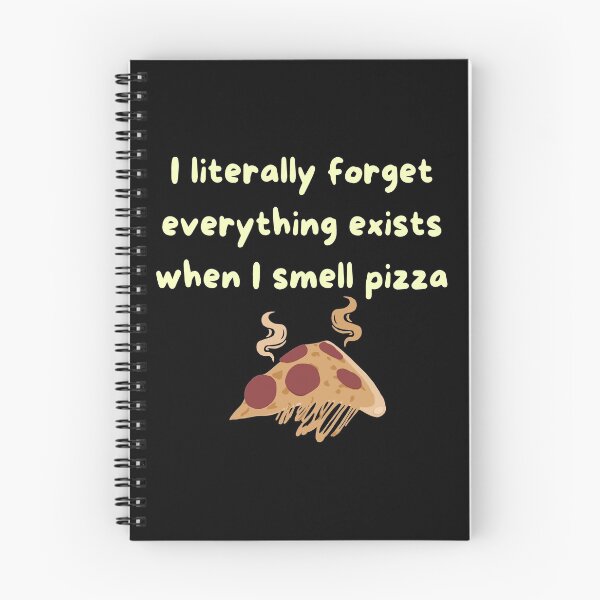 Item preview, I literally forget everything exists when I smell pizza - pizza designed and sold by Jessi-Sketches.