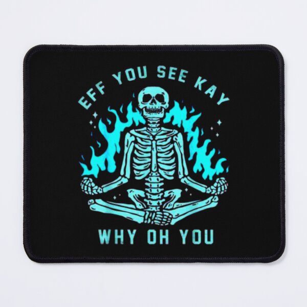 Item preview, Eff You See Kay Why Oh You Skull Skeleton Yoga Halloween T-Shirt designed and sold by spolayastore.