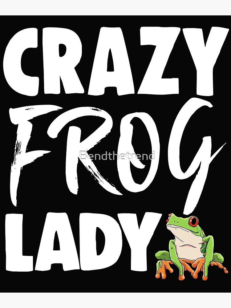 Disover Crazy Frog Lady Premium Matte Vertical Poster
