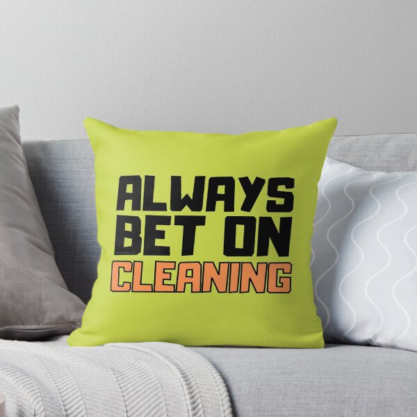Item preview, Always Bet On Cleaning Inspirational Novelty Cleaning Crew designed and sold by SavvyCleaner.