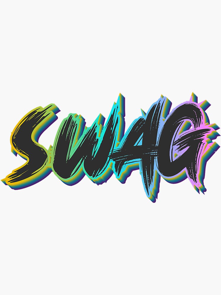"Swag Quote, A Colorful Aesthetic Text Galaxy Art for Party Birthday