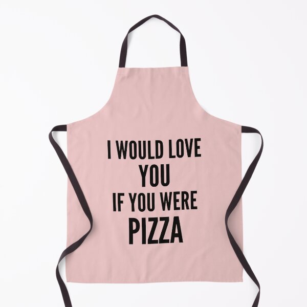 Item preview, Copy of I Would Love You If You Were Pizza - Funny Pizza Quotes designed and sold by Harmonystore.