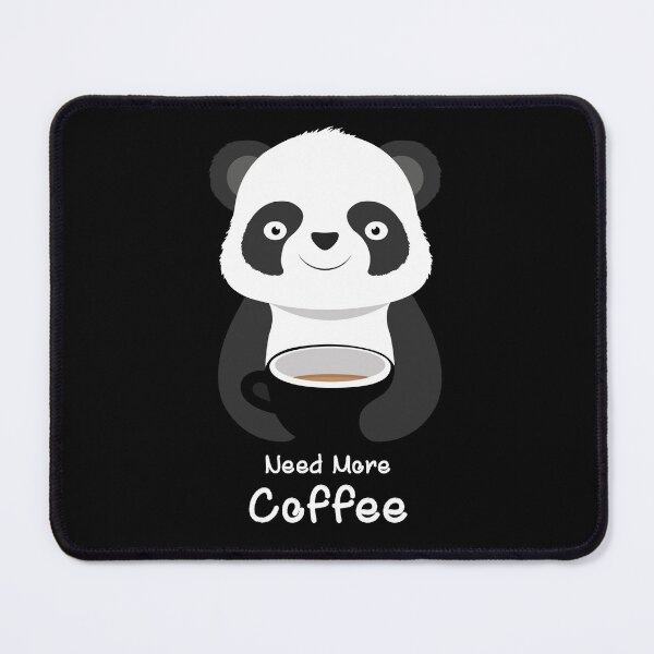 Item preview, PANDA Need More Coffee Design designed and sold by Lighvision.