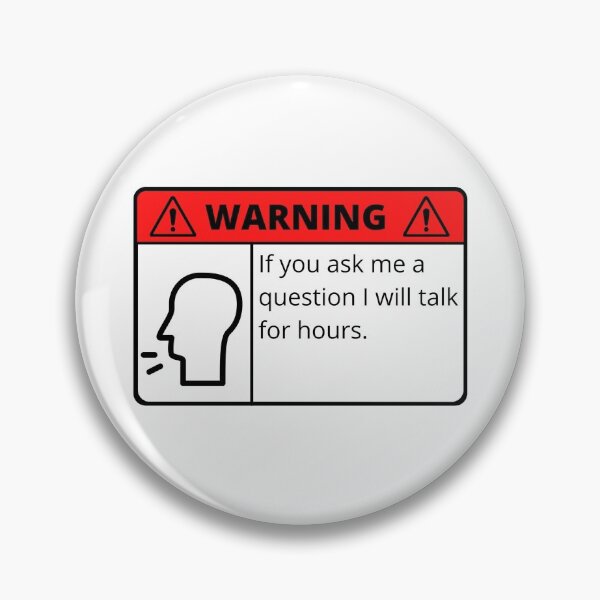 Item preview, Warning I talk for hours designed and sold by MoiraGrace.