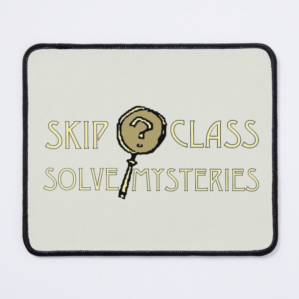Item preview, Skip class solve mysteries var 1 designed and sold by Kiluvi.