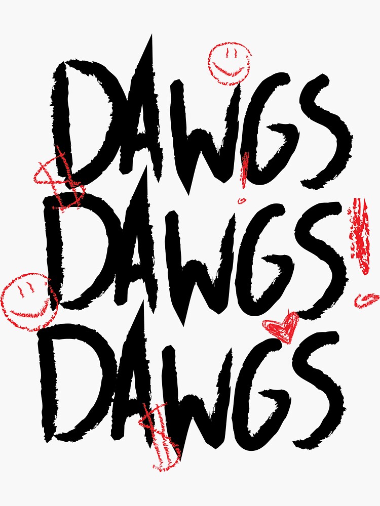 Dawgs Dawgs Dawgs Sticker For Sale By Ekb33 Redbubble