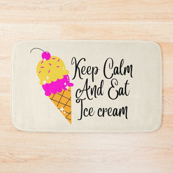 Item preview,  Keep Calm And Eat Ice Cream 4 designed and sold by Nesro34.