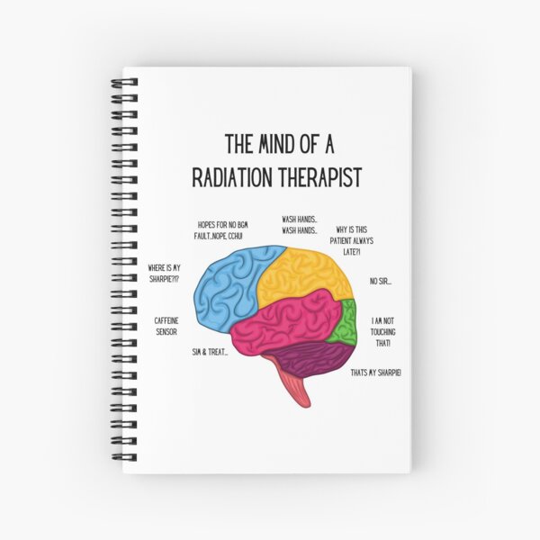 Radiation Therapist's Brain Spiral Notebook