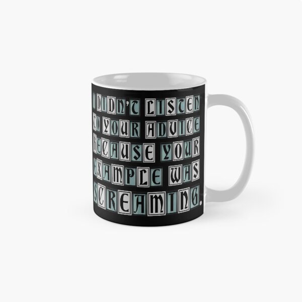 Item preview, I didn't listen to your advice because... v3 designed and sold by RafaelLima7.