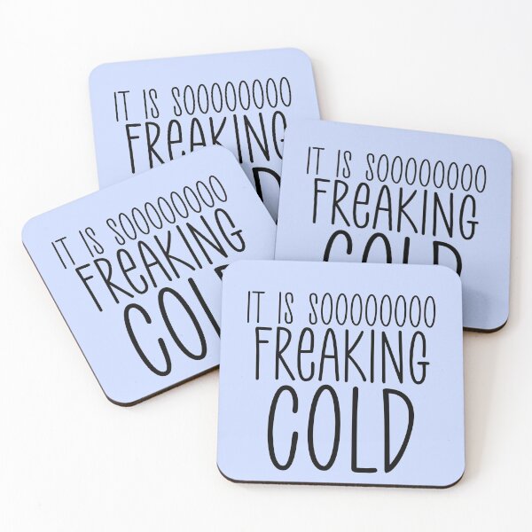 Item preview, It’s Soooooo Freaking Cold Design designed and sold by boopsblunt.