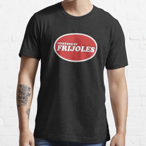 Powered By Frijoles (Beans) For Mexican Food Lovers Essential T-Shirt