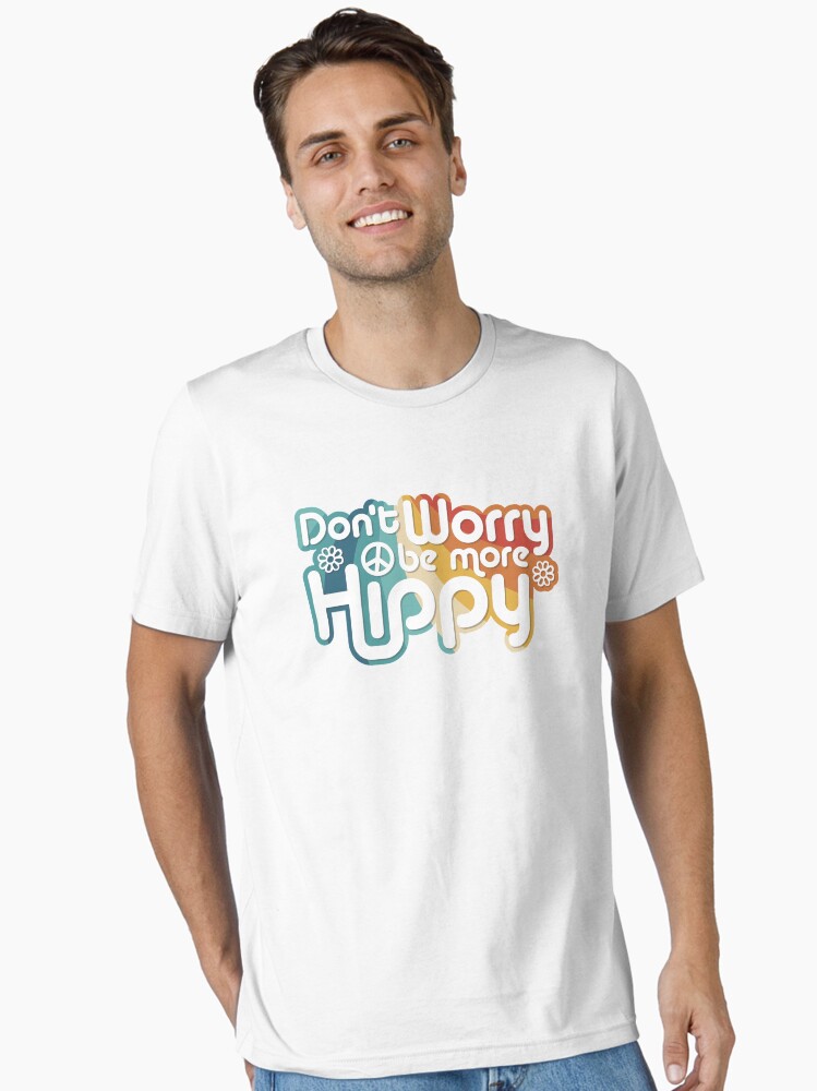 Thumbnail 1 of 7, Essential T-Shirt, Don't Worry be more Hippy / Happy designed and sold by Joemungus.