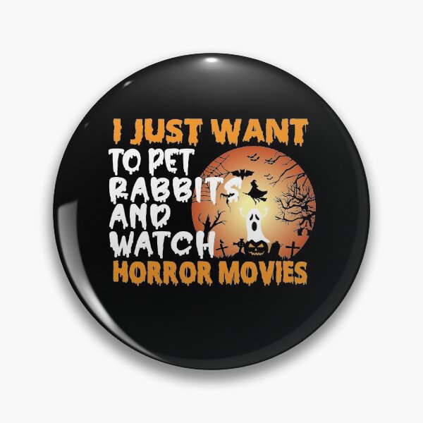 Item preview, I Just Want To Pet Rabbits And Watch Horror Movies Funny Halloween gift for a Rabbit lover designed and sold by ZOHANATION.