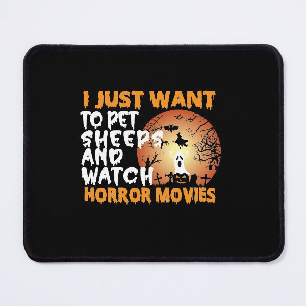 Item preview, I Just Want To Pet Sheeps And Watch Horror Movies Funny Halloween gift for a Sheep lover designed and sold by ZOHANATION.