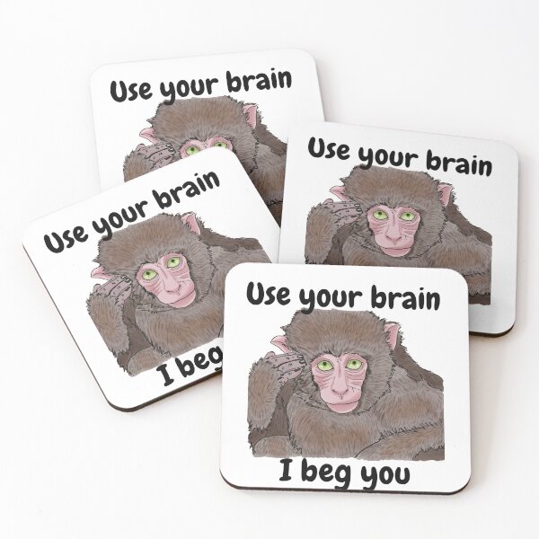 Item preview, Use Your Brain, I Beg You - Funny Monkey Quote designed and sold by BunnyBizarre.
