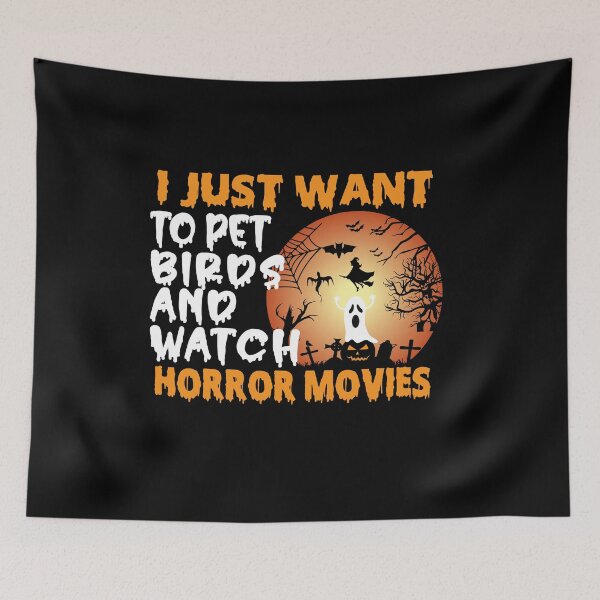 Item preview, I Just Want To Pet Birds And Watch Horror Movies Funny Halloween gift for a Bird lover designed and sold by ZOHANATION.
