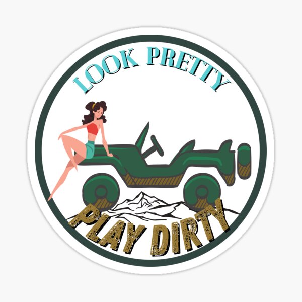 Item preview, Look Pretty Play Dirty designed and sold by SmartTShirtTime.