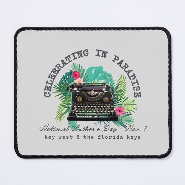 Item preview, National Authors Day November 1 Celebrating in Paradise Key West designed and sold by Catawampus-Cat.